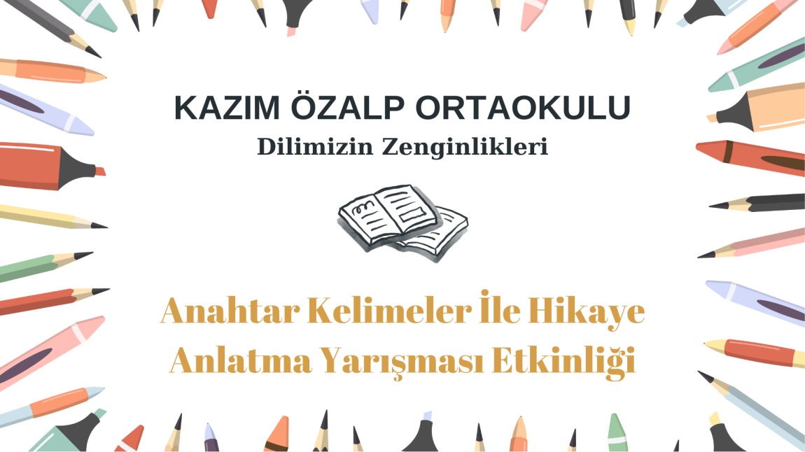 Anahtar Kelimelerle Hikâye Anlatma Yarışması